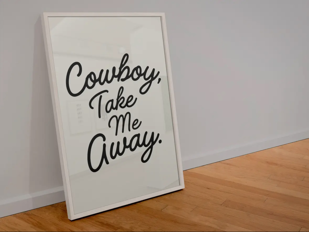 Cowboy, Take Me Away A5 Print