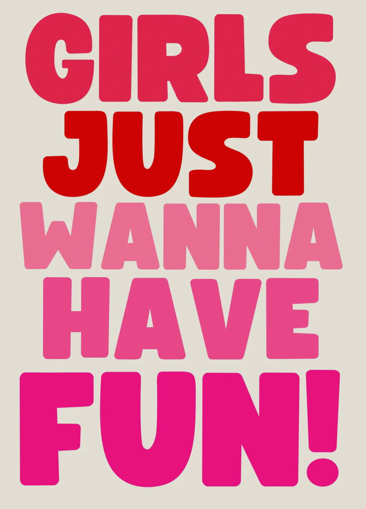 Girl's Just Wanna Have Fun A5 Print - Image 2