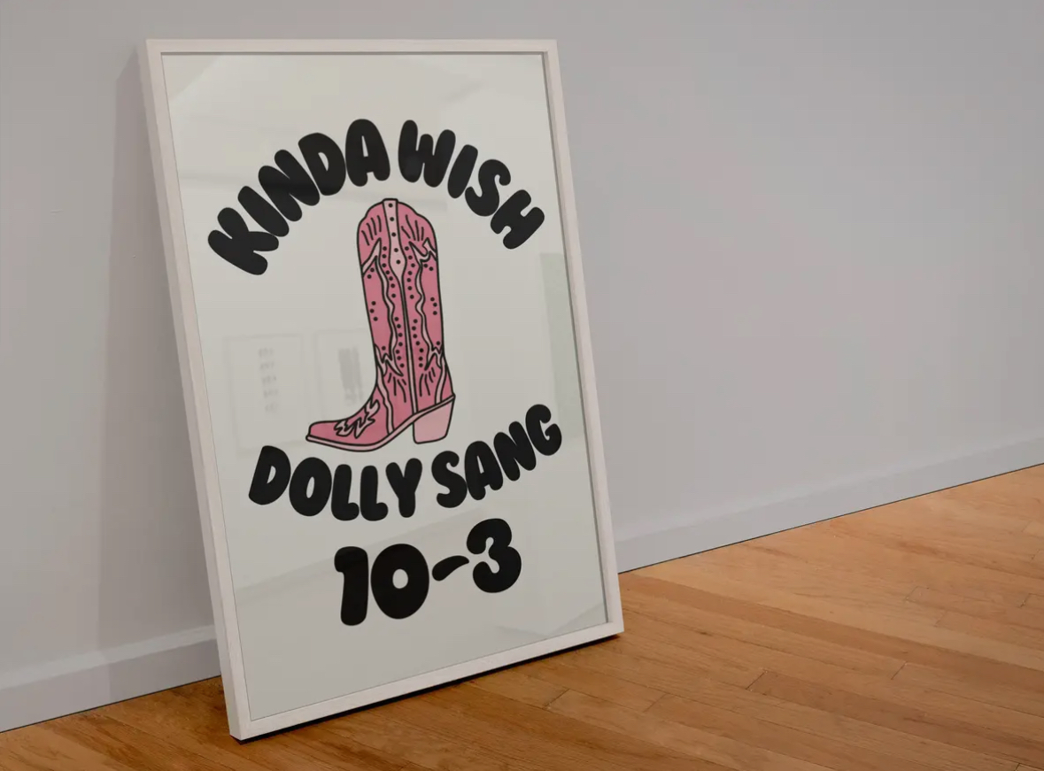 Kinda Wish Dolly Sang 10-3 A5 Print