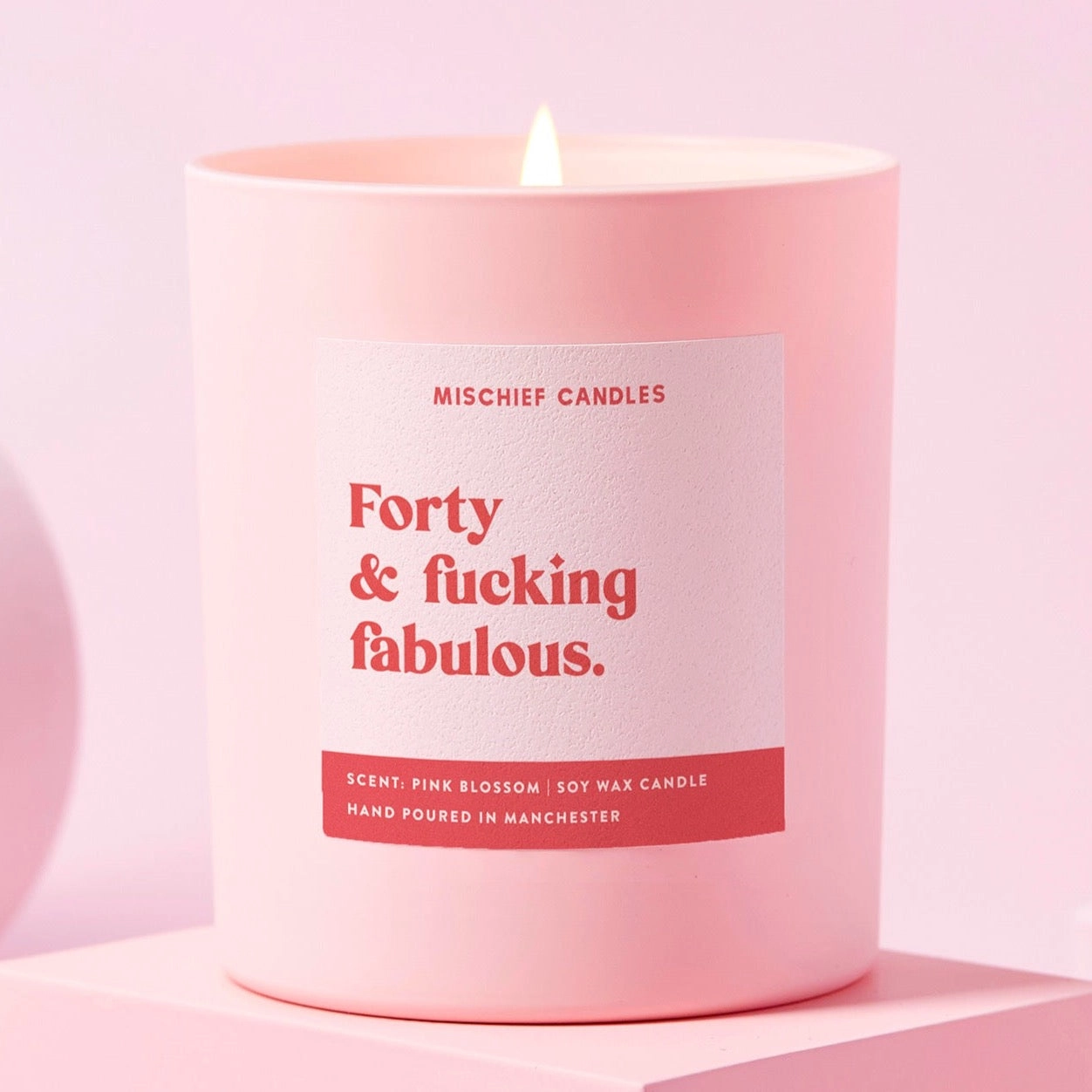 "Forty and Fu%*ing Fabulous" candle